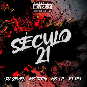 SÉCULO 21 (Explicit)