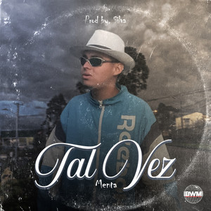 Tal Vez (Explicit)