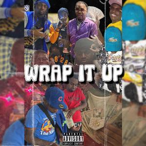 WRAP IT UP (Explicit)