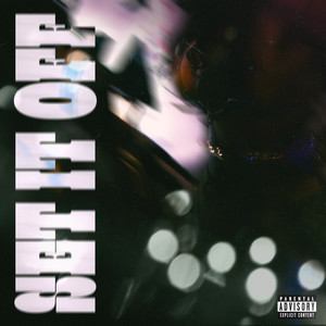 Set It Off (Explicit)