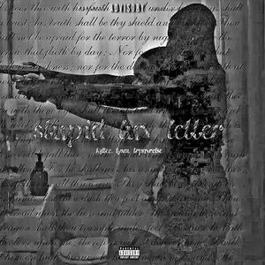 stupid luv letter (feat. tysm & trpnvrclse) (Explicit)