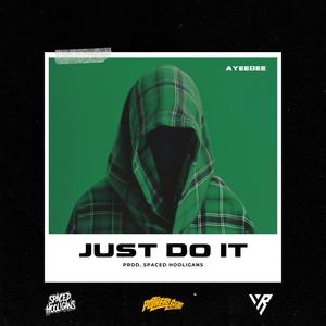 Just Do It (Explicit)