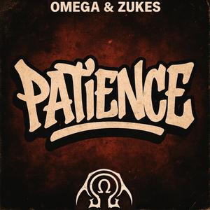 Patience (feat. ZukesDaGenius & Future Legends) (Explicit)