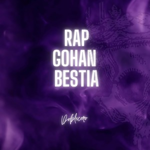 Rap Gohan Bestia