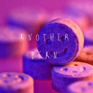 ANOTHER BEAN (Explicit)