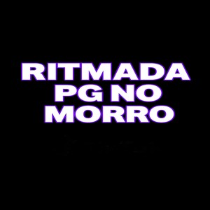 RITMADA PG NO MORRO (Explicit)