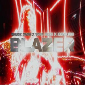 Blazer (feat. Sosa Geek & KKing Cee) (Explicit)