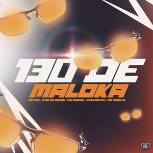 130 de Maloka (Explicit)