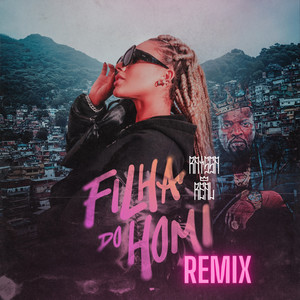 Filha do homem (Remix) [Explicit]