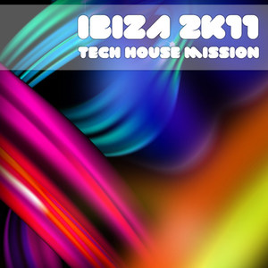 Ibiza 2k11 Tech House Mission