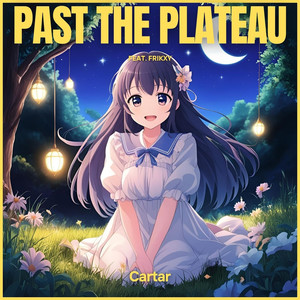 past the plateau (feat. Frikxy)