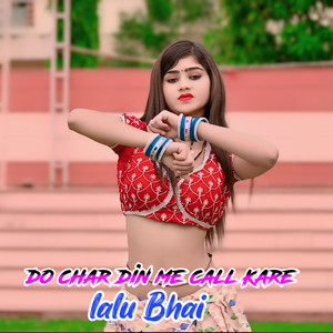 Do Char Din Me Call Kare
