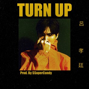 Turn Up (Prod. by $$uperCandy)