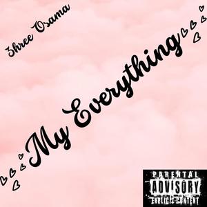 My Everything (Explicit)