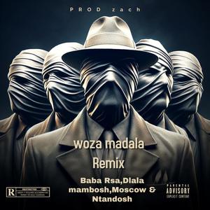 Woza madala (feat. Baba Rsa, Dlala Mambosh, Moscow & Ntandosh)