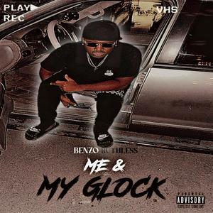 Me & My Glock (Explicit)