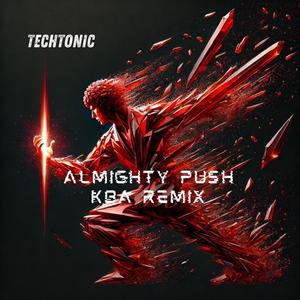 Almighty Push (KBA Remix)