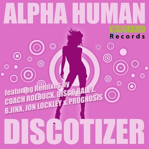 Discotizer (Prognosis Remix)