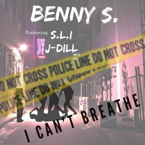 I Can't Breathe (feat. S.L.I & J-Dill)