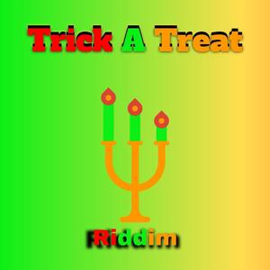 Trick A Treat Riddim (Instrumental )
