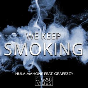 We Keep Smoking (feat. Grafezzy)