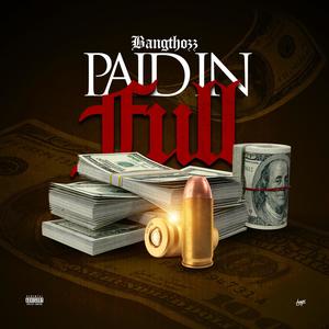 PAID IN FULL (Explicit)