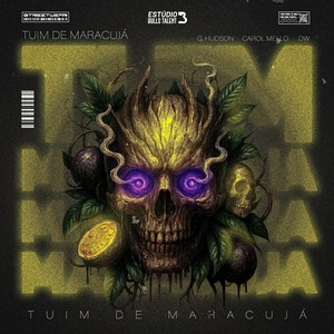 TUIM DE MARACUJÁ (Explicit)