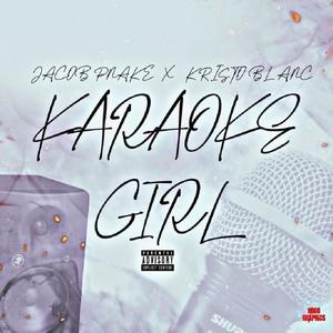 Kareoke Girl (Explicit)