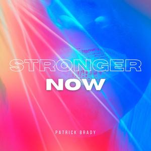 Stronger Now (Radio Edit)