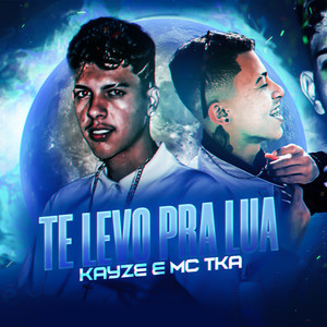 Te Levo pra Lua (Explicit)