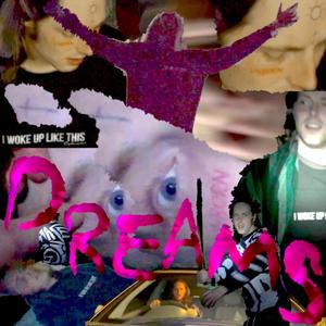 Dreams