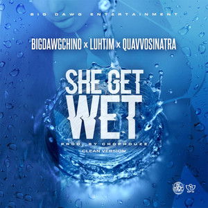 She Get Wet