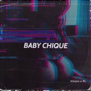 Baby Chique (Explicit)