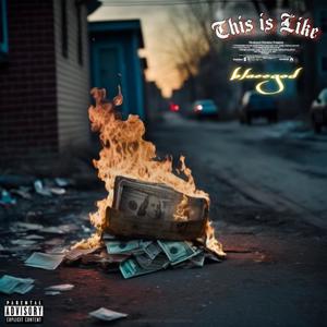 This Is Like (Explicit)