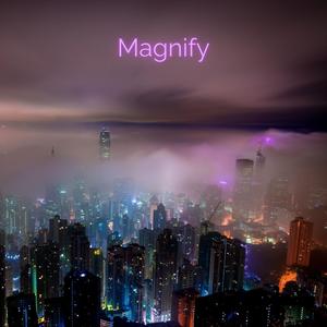 Magnify