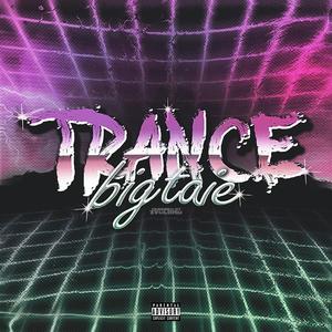Trance (Explicit)