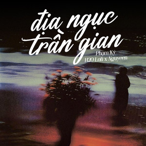 Địa Ngục Trần Gian (Lofi)