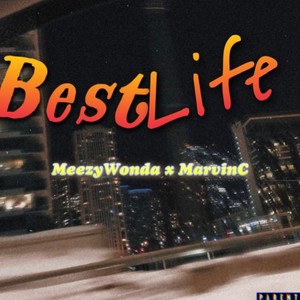 Best Life (feat. MarvinC) [Explicit]