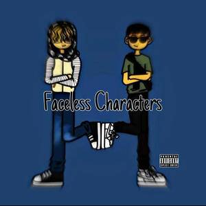 Faceless Characters (feat. PSO Tay) [Explicit]