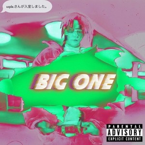 BIG ONE (Explicit)