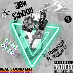 New Schoo(feat. Lannii Z) (Explicit)