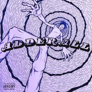 Adderall (feat. Nyaire & Highend Guap) [Explicit]