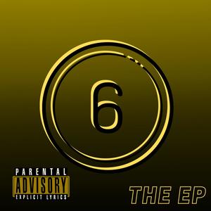 6 The Ep (Explicit)