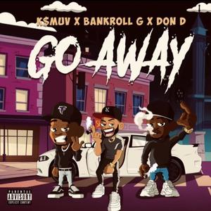 Go Away (Explicit)