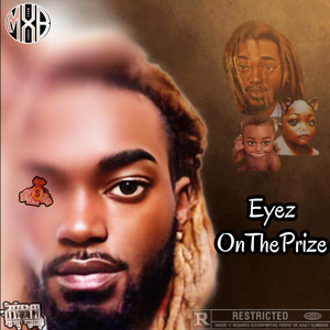 Eyez On The Prize (Explicit)