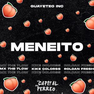 Meneito (feat. Kike Colorss & Mx 7he 7low)