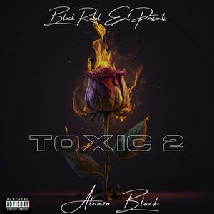 Toxic 2 (Explicit)