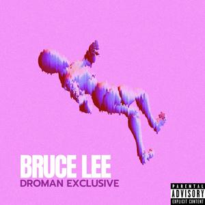 BRUCE LEE (feat. Cizo Montana) [Explicit]