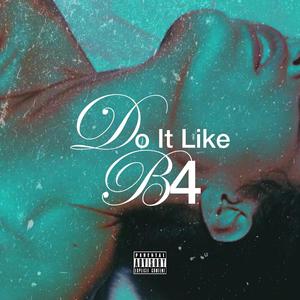 Do it like before (feat. BORGYNISM & Akakira) [Explicit]