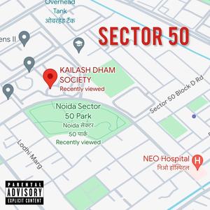 Sector 50 (feat. Jsm & Bhascene) [Explicit]